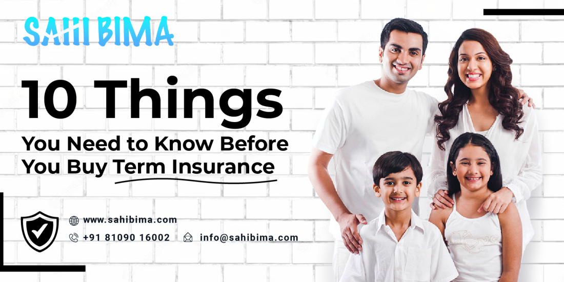 10 Things You Need to Know Before You Buy Term Insurance